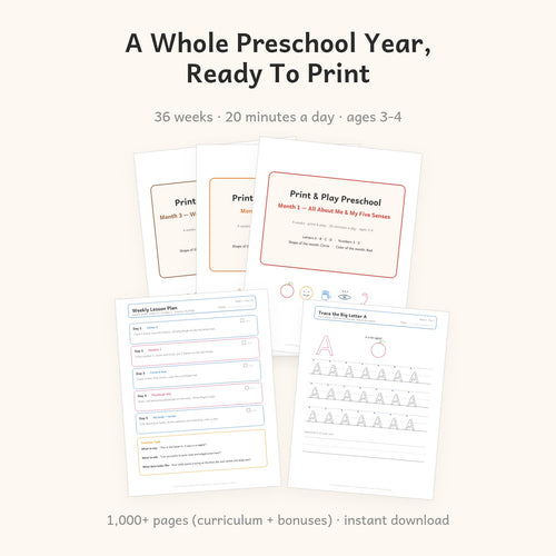 Print & Play Preschool — a whole preschool year ready to print: 36 weeks, 20 minutes a day, ages 3-4