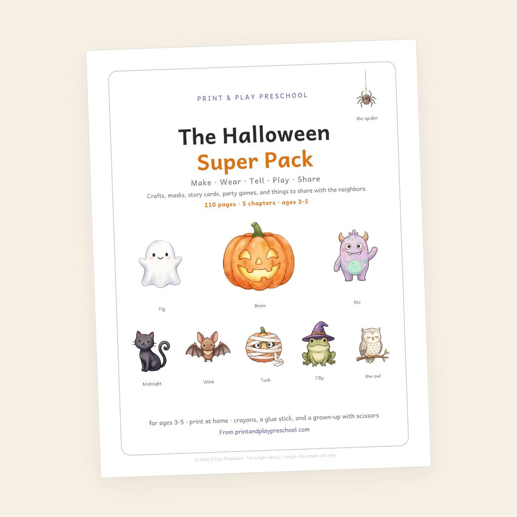 The Halloween Super Pack by Print & Play Preschool — 110 pages, 5 chapters, ages 3-5: Make, Wear, Tell, Play, Share.