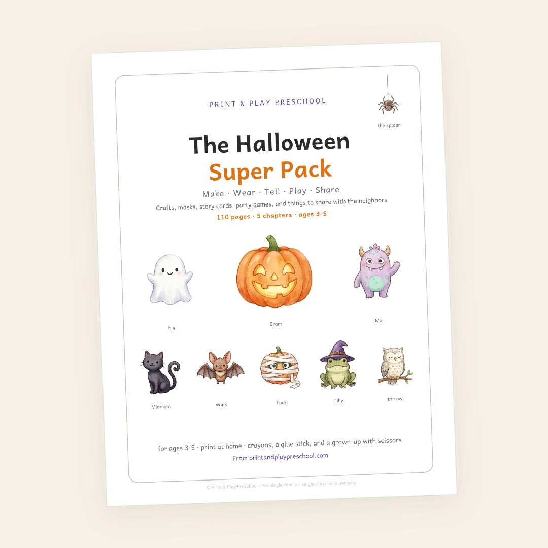 The Halloween Super Pack by Print & Play Preschool — 110 pages, 5 chapters, ages 3-5: Make, Wear, Tell, Play, Share.